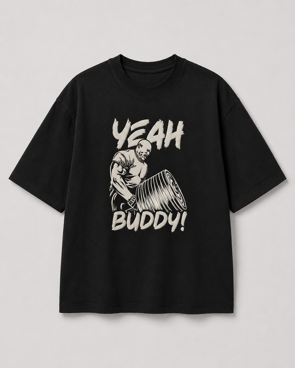 Gym Yeah Buddy Embroidery Oversize